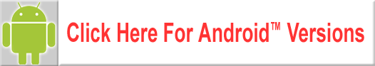 Click Here for Android Versions